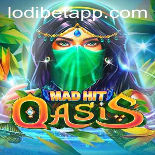 MadHitOasis: The Ultimate Gaming Experience in the LODIBET World