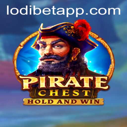 Exploring the Exciting World of PirateChest and LODIBET