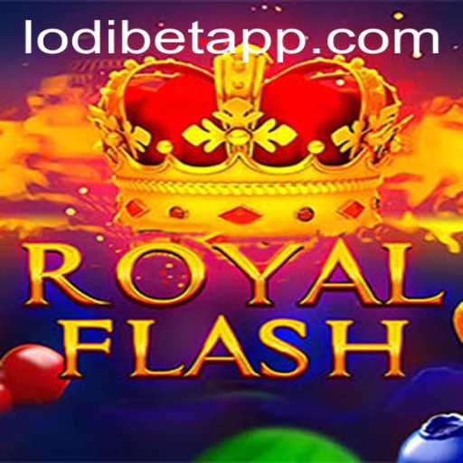 Explore the Exciting World of 'RoyalFlash' with LODIBET