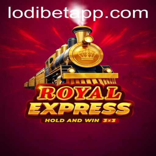 Explore the Exciting World of the Royal Express Game with LODIBET
