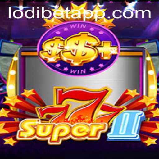 Discover the Thrilling Universe of Super777II: An In-Depth Guide to Gameplay and Strategy with LODIBET