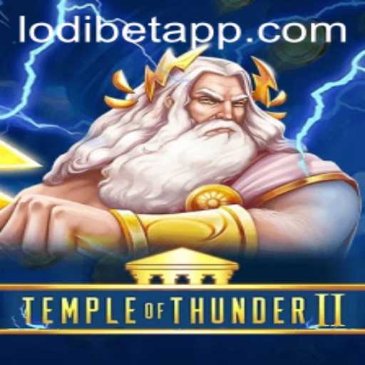 Temple of Thunder II: An Electrifying Gaming Experience with LODIBET